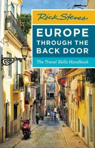 Rick Steves Europe Through the Back Door: The Travel Skills Handbook (Ric – GOOD
