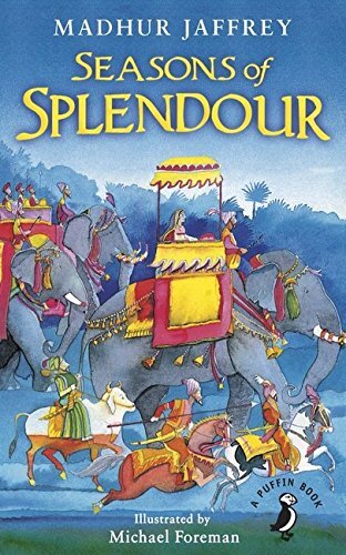 Seasons of Splendour By Michael Foreman Madhur Jaffrey