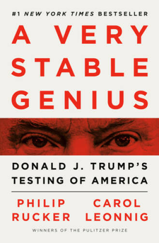 A Very Stable Genius: Donald J. Trump’s Testing of America – Hardcover – GOOD