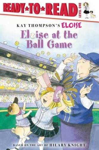 Eloise at the Ball Game – Paperback By Thompson, Kay – GOOD
