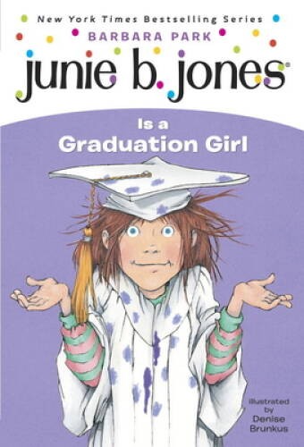 Junie B. Jones Is a Graduation Girl (Junie B. Jones, No. 17) – VERY GOOD