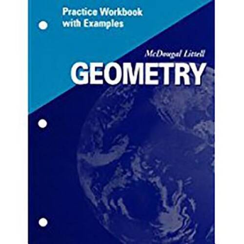 Geometry: Practice Workbook With Examples – Paperback By MCDOUGAL LITTEL – GOOD
