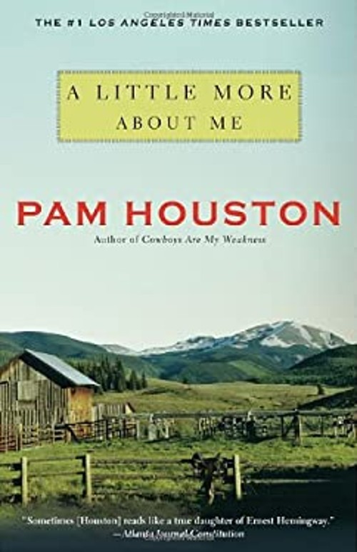 A Little More about Me Paperback Pam Houston
