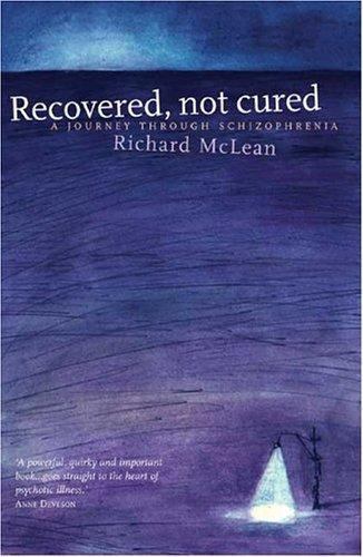Recovered, Not Cured: A Journey Through S- paperback, 1865089745, Richard McLean