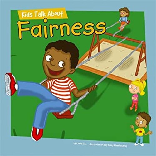 Kids Talk about Fairness Library Binding Carrie Finn