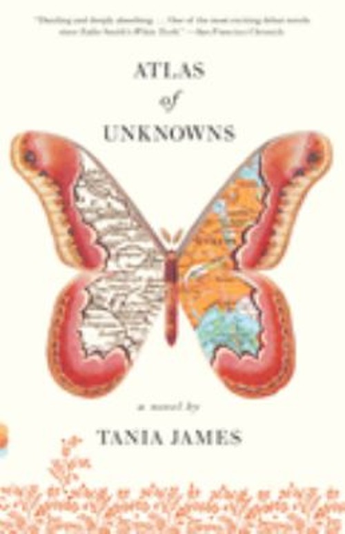 Atlas of Unknowns Paperback Tania James