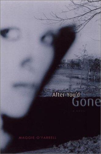 After You’d Gone by Maggie O’Farrell