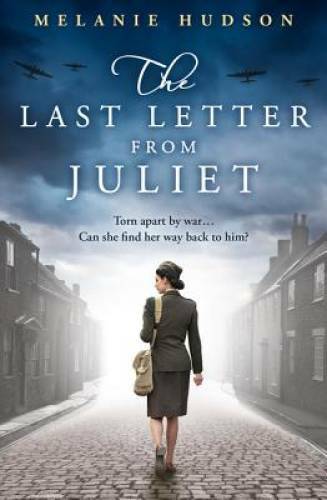 The Last Letter from Juliet – Paperback By Hudson, Melanie – GOOD