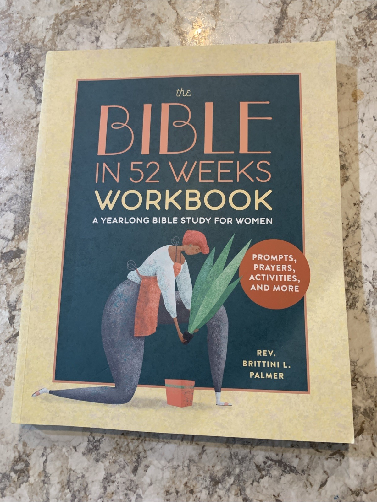 Bible in 52 Weeks : A Yearlong Bible Study for Women by Kimberly D. Moore