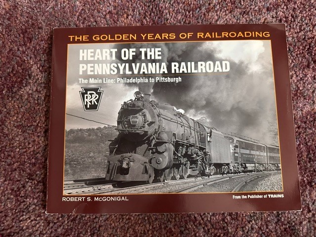 Heart of the Pennsylvania Railroad: The Main Line – Philadelphia to Pittsburgh