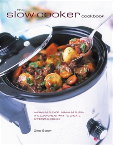 The Slow Cooker Cookbook – VERY GOOD