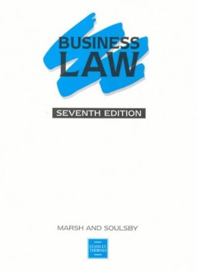 Business Law By S.B. Marsh, J. Soulsby. 9780748766475