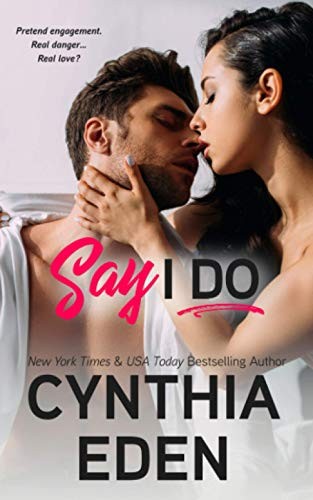 Say I Do (Wilde Ways) – Paperback By Eden, Cynthia – GOOD