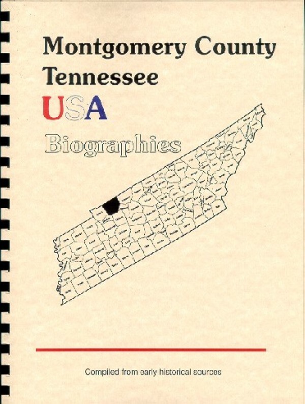 Biographies from Montgomery County Tennessee Clarksville TN 1886 Goodspeed RP