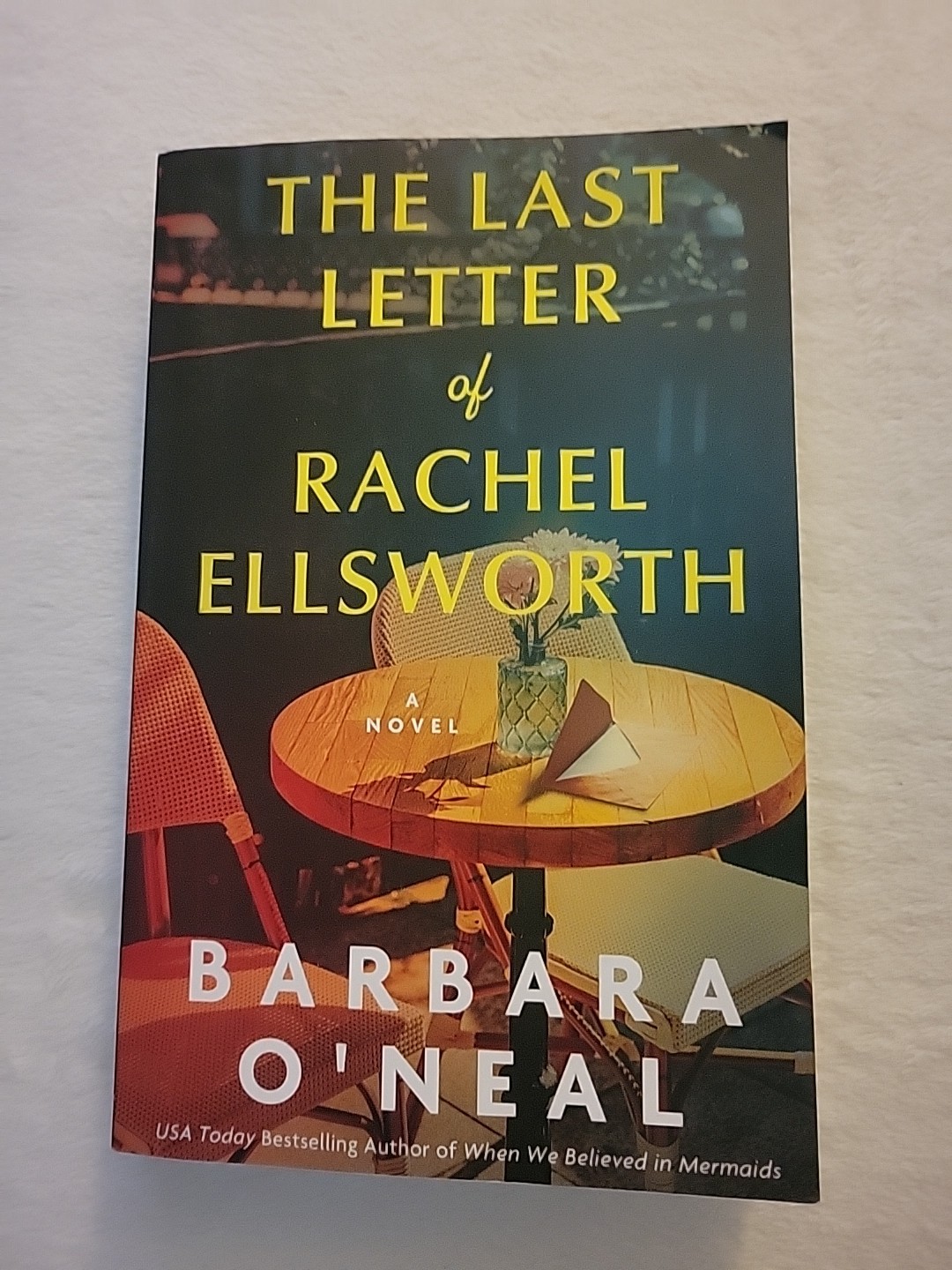 The Last Letter of Rachel Ellsworth By O’Neal, Barbara