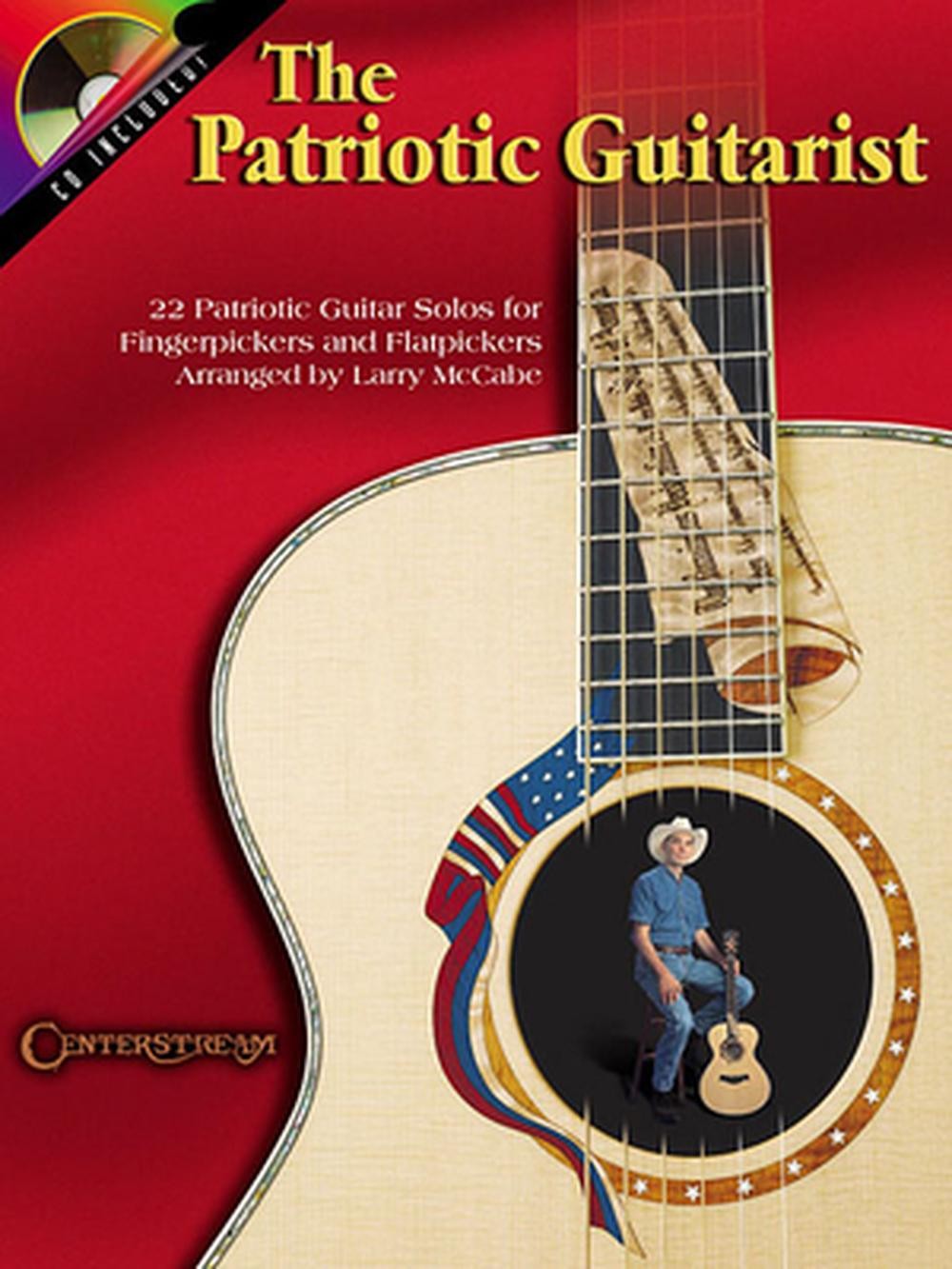 The Patriotic Guitarist: 22 Patriotic Guitar Solos for Fingerpickers and Flatpic