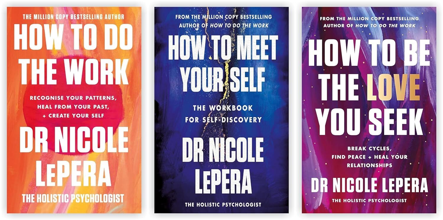 Dr Nicole LePera Collection 3 Books Set How To Work, Be Love, Meet you Self PB
