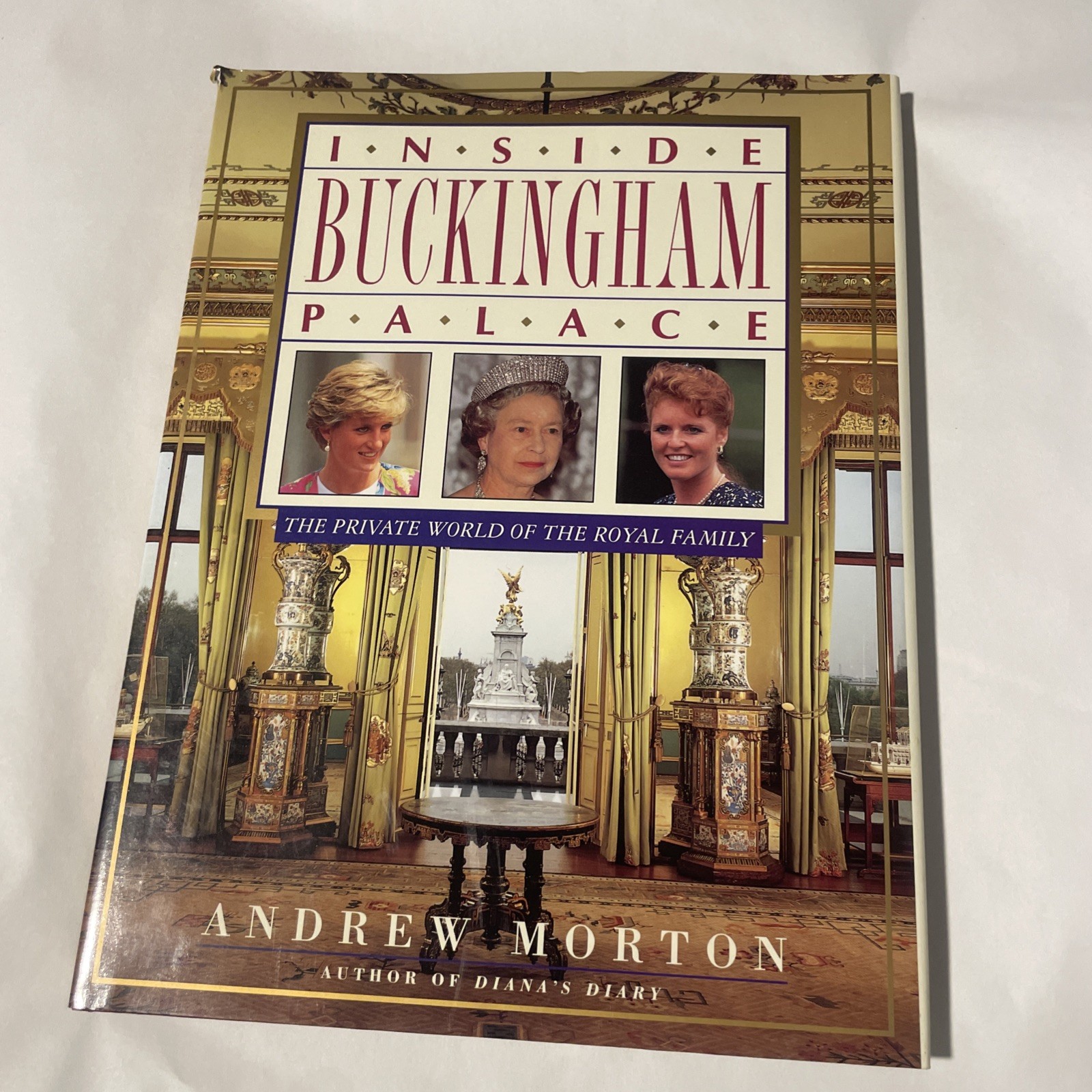 Inside Buckingham Palace By Andrew Morton HC