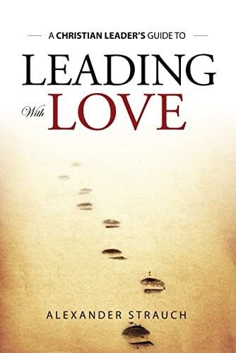 LEADING WITH LOVE PB, STRAUCH ALEXANDER