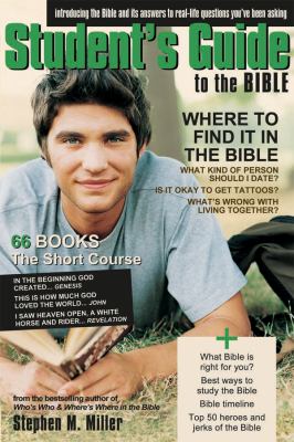 Student’s Guide to the Bible by Miller, Stephen M.