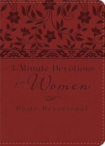 3-Minute Devotions for Women: Daily Devotional (bugundy): – VERY GOOD