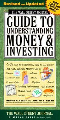 The Wall Street Journal Guide to Understanding Money and Investing – VERY GOOD