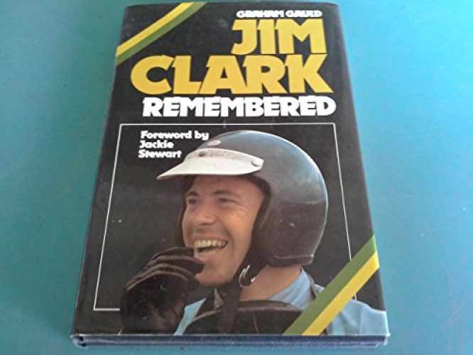 Jim Clark Remembered – Hardcover, by Gauld – Very Good b