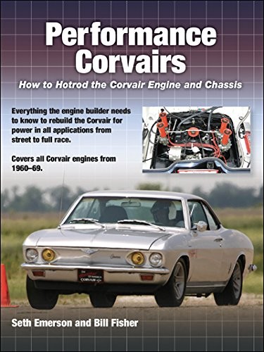 Performance Corvairs: How to Hotrod the: How to Hotrod the Corvair Engine an…