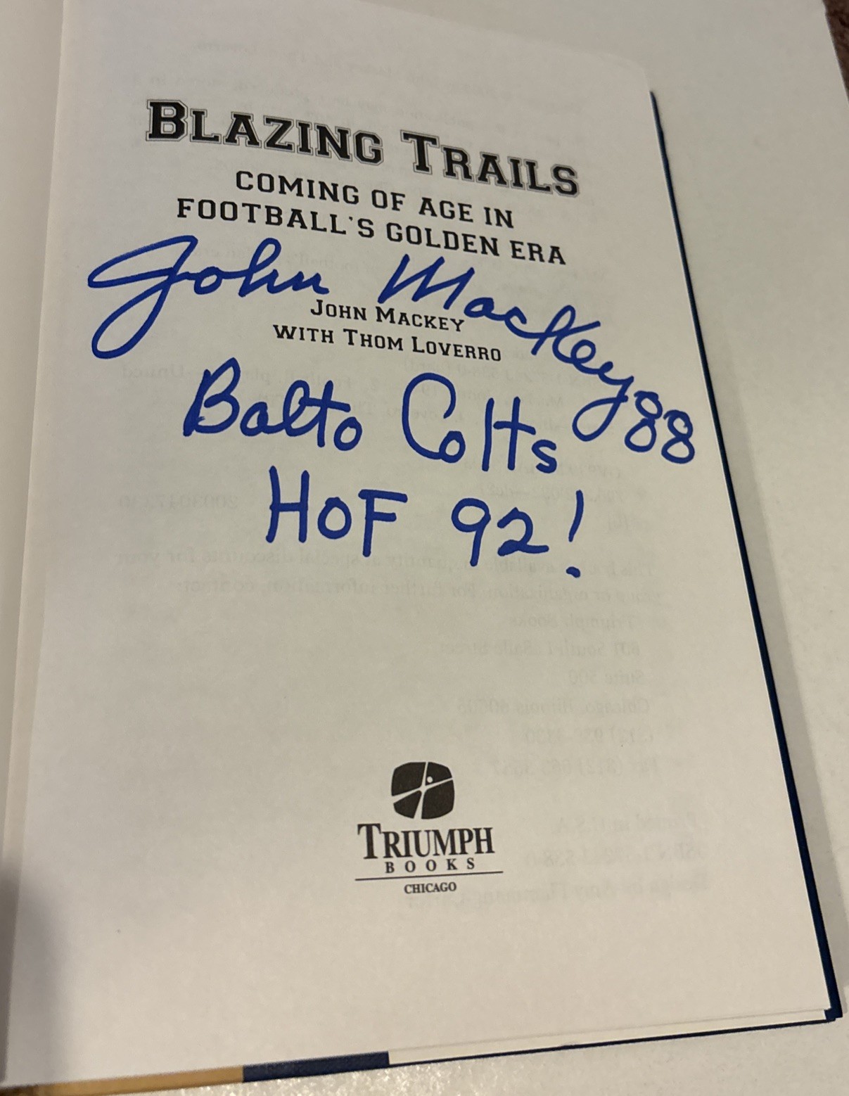 JOHN MACKEY SIGNED BLAZINg HARD-BACK COPY BOOK Colts Jsa Coa Trails