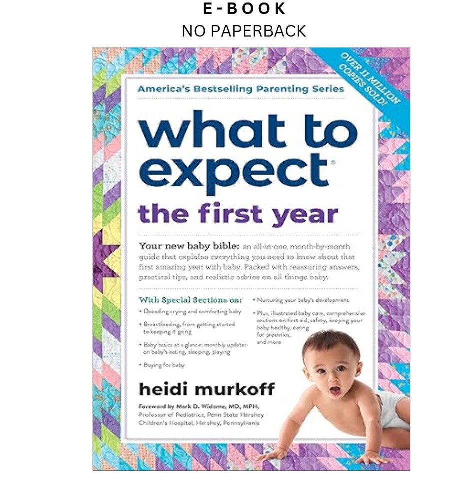 What to Expect the First Year: (Updated i, Heidi Murkoff 2014