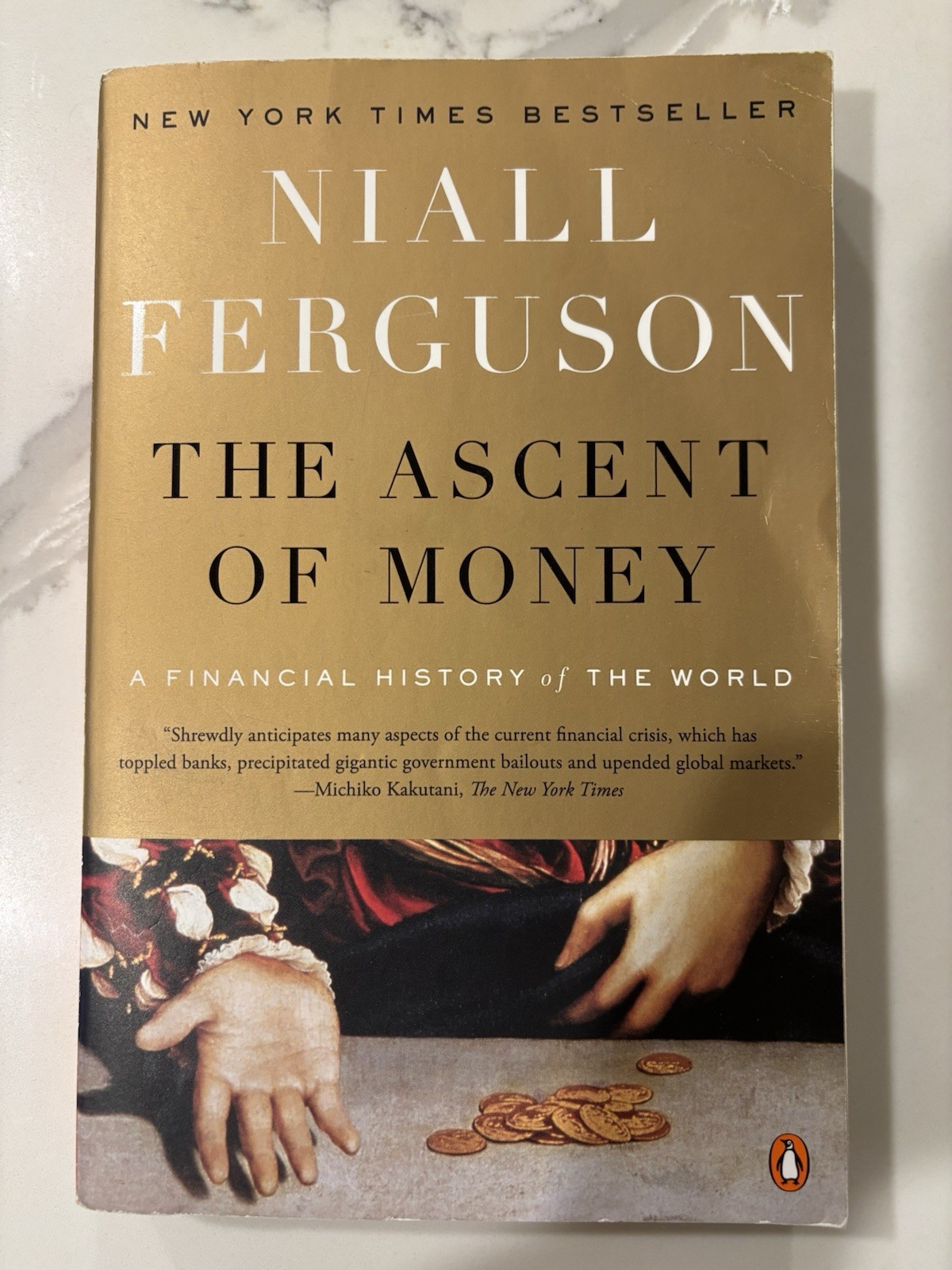 The Ascent of Money: A Financial History of the World Niall Ferguson
