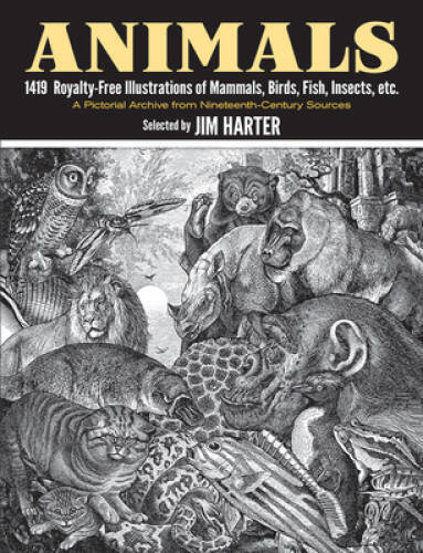 Animals: 1,419 Copyright-Free Illustrations of Mammals, Birds, Fish, Inse – GOOD