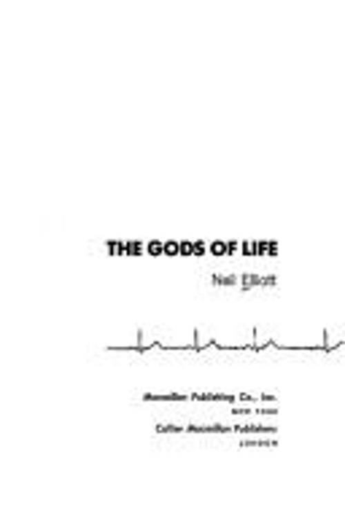 The Gods of Life Hardcover Neil Elliott