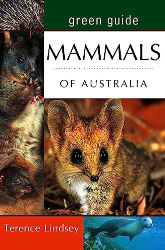 Mammals of Australia (Australian Green Guides) By Terence Lindse