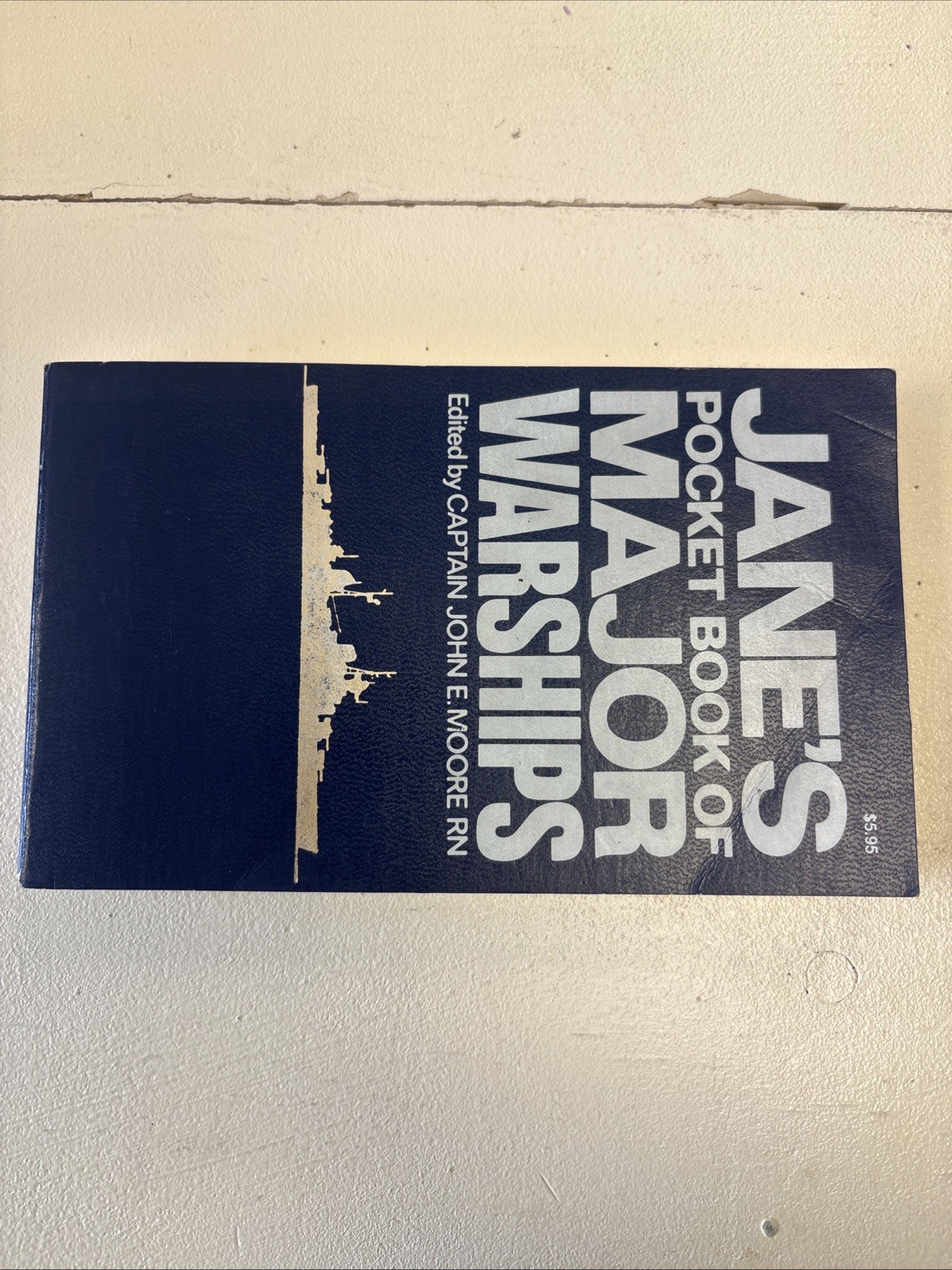 Jane’s Pocket Book of Major Warships-Edited By Capt John Moore RN 1973