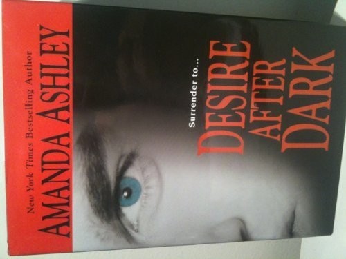 DESIRE AFTER DARK[HARDCOVER] By Amanda Ashley **Mint Condition**