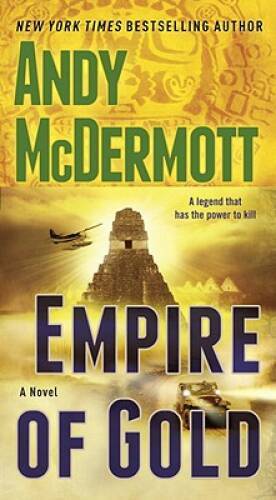 Empire of Gold: A Novel (Nina Wilde and Eddie Chase) By McDermott, Andy – GOOD