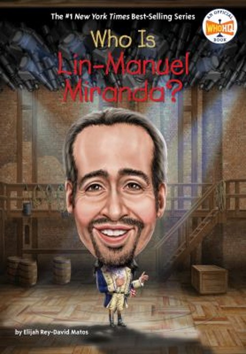 Who Is Lin-Manuel Miranda? Paperback Elijah Rey-David Matos