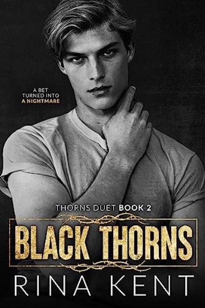 Black Thorns : A Dark New Adult Romance:2 (T – Rina Kent – Paperback – Brand New