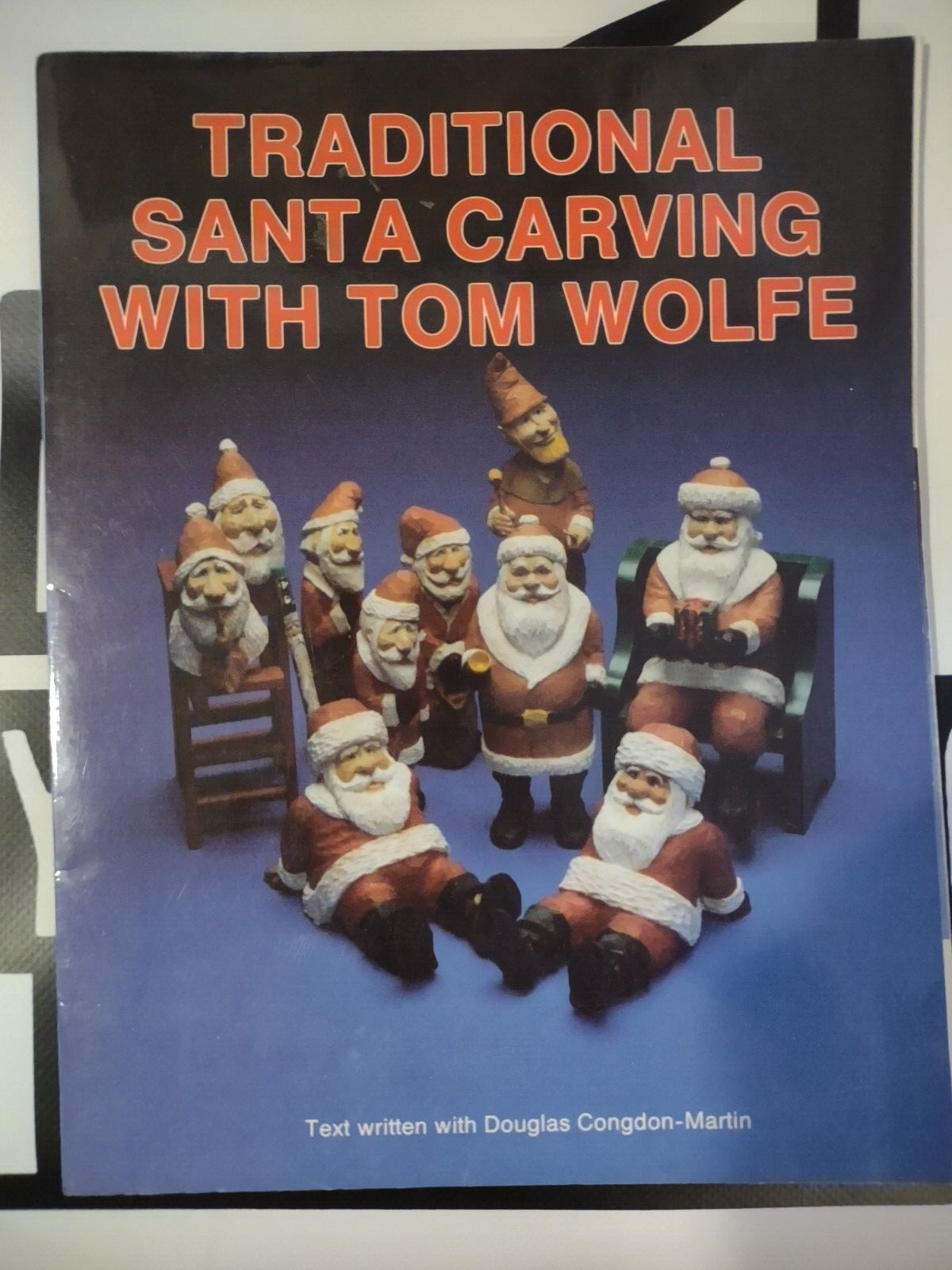 Traditional Santa Carving with Tom Wolfe by Tom Wolfe (1997, Trade Paperback)