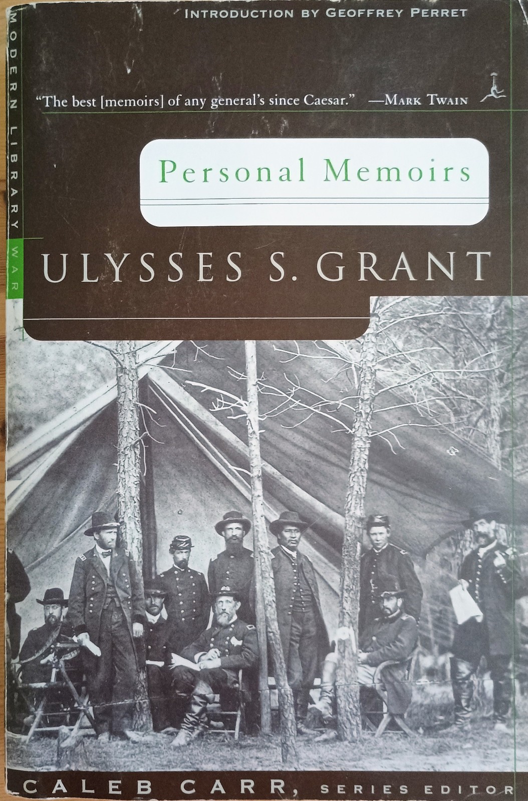 Ulysses S. Grant : Personal Memoirs Edited by Caleb Carr ; 1999 – Good