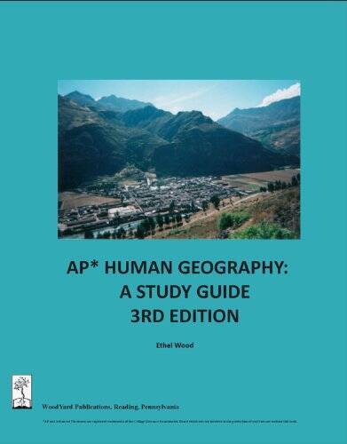 AP Human Geography: A Study Guide, 3rd edition – Paperback By Ethel Wood – GOOD