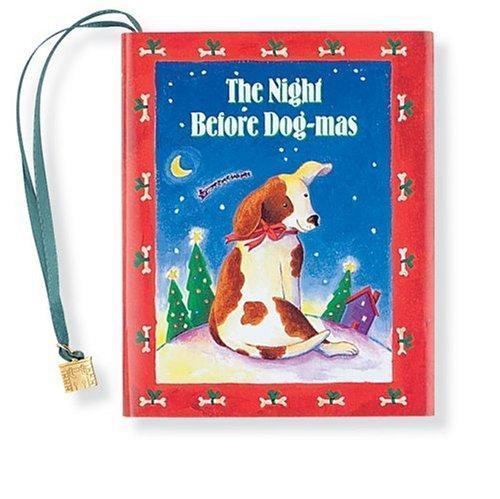 The Night Before Dog-Mas W/Chm [With Ribbon with 24k Gold Plated Charm]