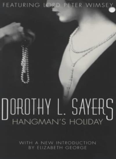 Hangmans Holiday (Lord Peter Wimsey) By Dorothy L Sayers