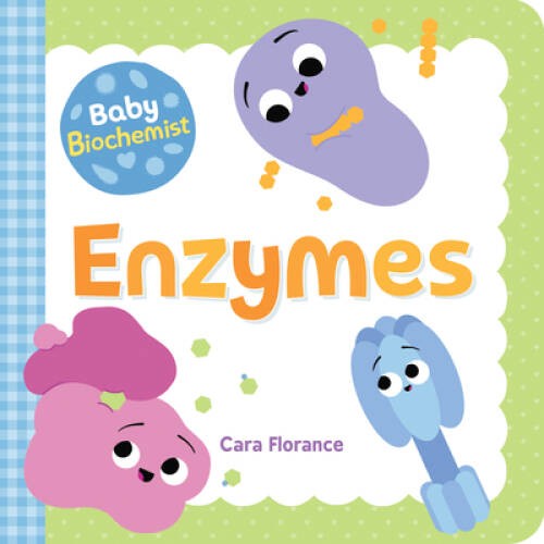 Baby Biochemist: Enzymes (Baby University) – Board book – VERY GOOD