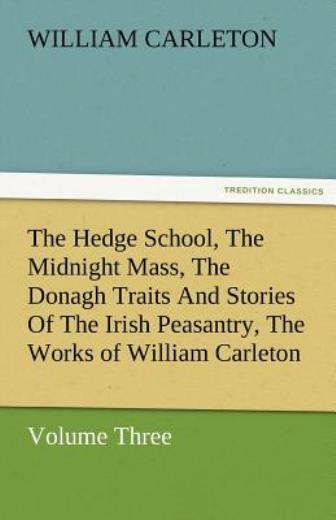 The Hedge School, The Midnight Mass, The Donagh Traits And Stories Of The I…