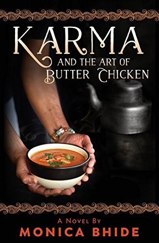 Karma and the Art of Butter Chicken, Bhide, Monica