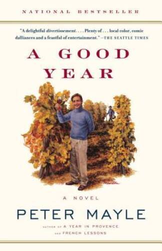 A Good Year – Paperback By Mayle, Peter – VERY GOOD