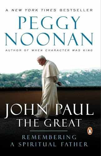 John Paul the Great: Remembering a – Paperback, by Noonan Peggy – Very Good