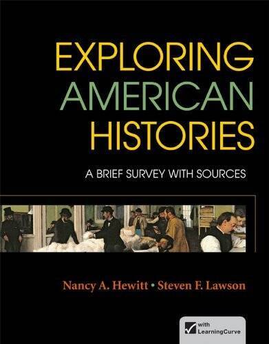 By Nancy A Hewitt Exploring American Histories, Combined Volume: A Brief – GOOD